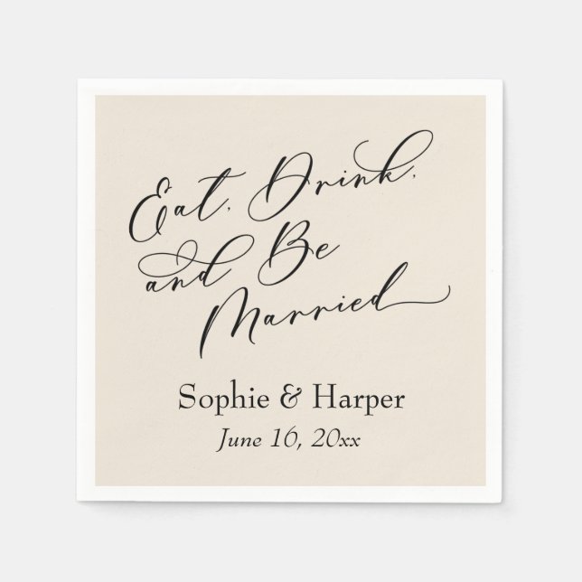 Luxury Script Eat Drink and Be Married Cream Napkin (Front)