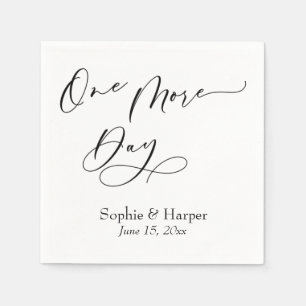 Luxury Script Font Simple One More Day Napkin
