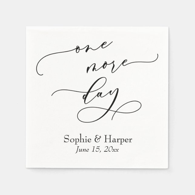 Luxury Script Font Simple One More Day Napkin (Front)