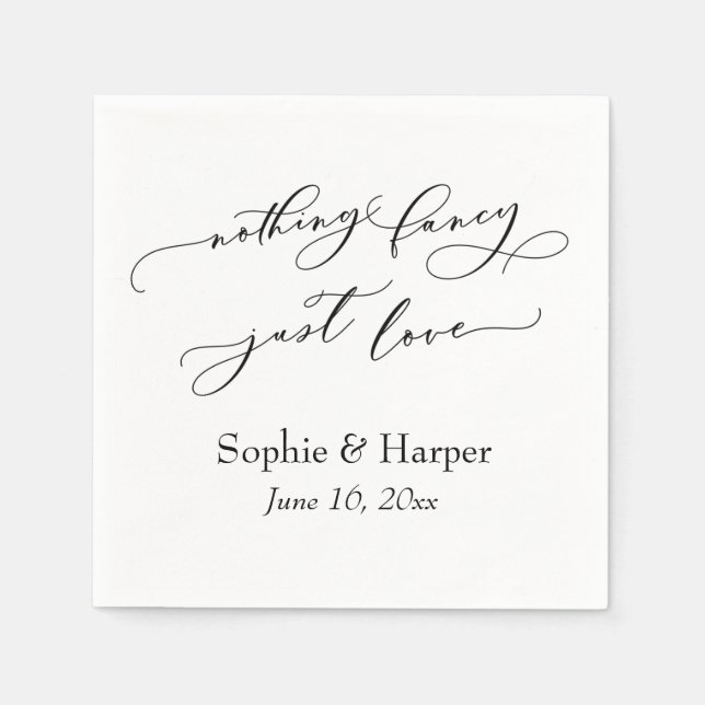 Luxury Script Simple Nothing Fancy Just Love Napkin (Front)