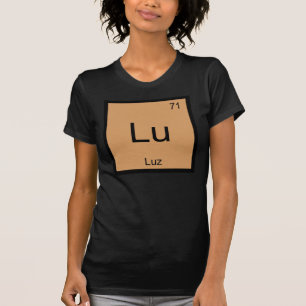 Luz Name Chemistry Element Periodic Table T-Shirt