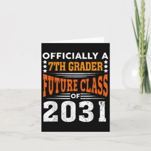 Ly A 7th Grader Future Cl 2031 First Day Grade 7  Card