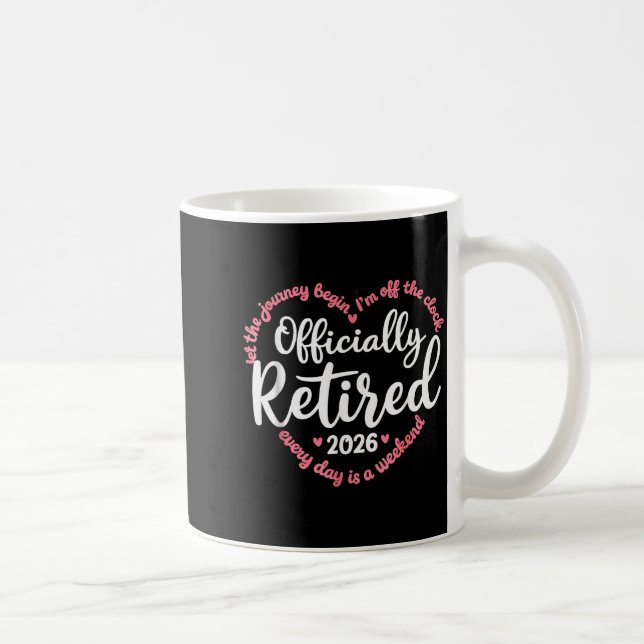 Ly Retired 2026 Weekend Vibes For Retirees  Coffee Mug (Right)