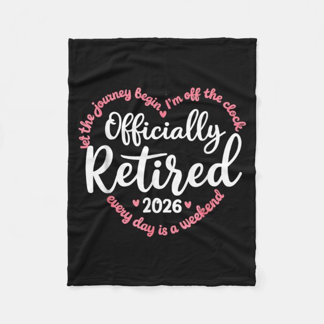 Ly Retired 2026 Weekend Vibes For Retirees  Fleece Blanket (Front)