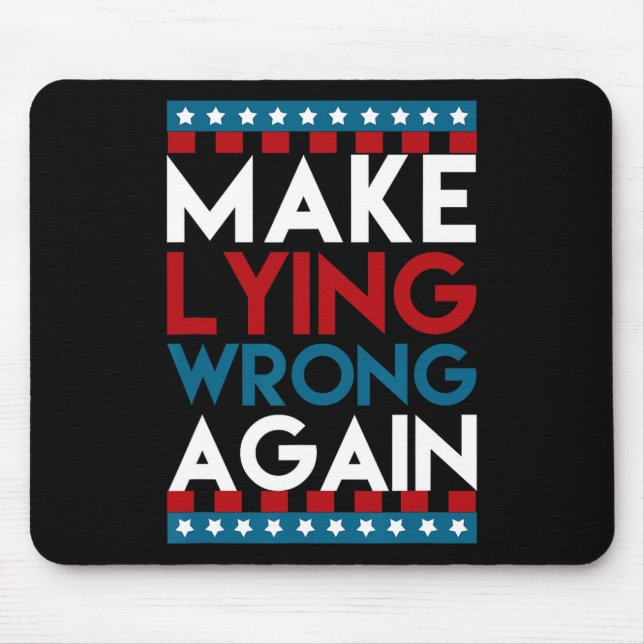 Lying Wrong Again Anti Donald Trump Offensive Poli Mouse Pad (Front)