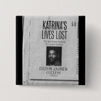 Lylton Collins -lives lost to Katrina 2 Inch Square Button