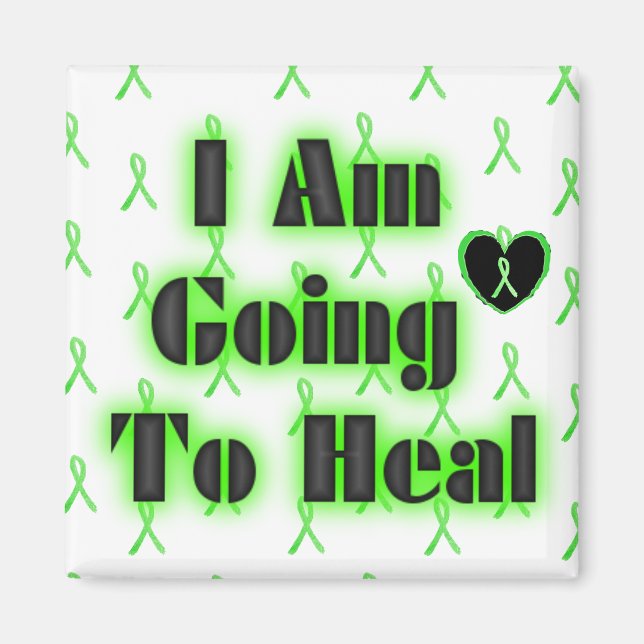 Lyme Disease Affirmation: I am going to heal Magnet (Front)