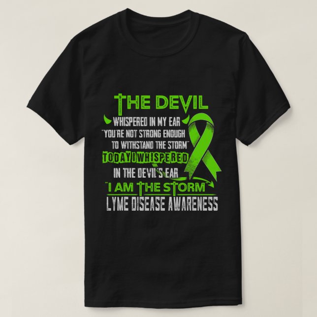 Lyme Disease Awareness I am the Storm Devil T-Shirt (Design Front)