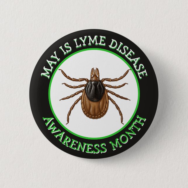 Lyme Disease Awareness Month | Deer Tick  2 Inch Round Button (Front)