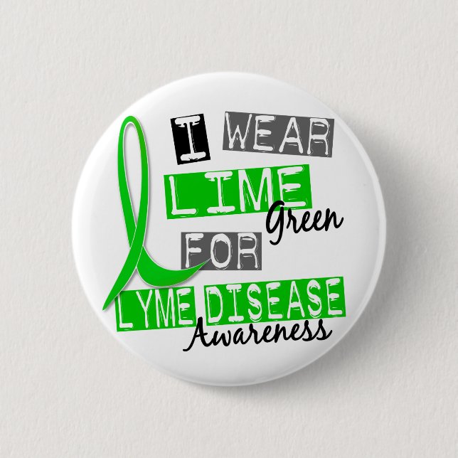 Lyme Disease I Wear Lime Green For Awareness 37 2 Inch Round Button (Front)