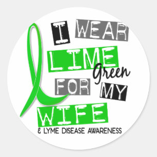 Lyme Disease I Wear Lime Green For My Wife 37 Classic Round Sticker