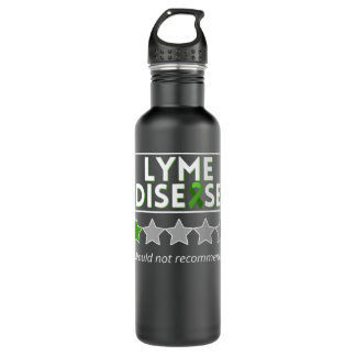 Lyme Disease Would Not Recommend  Awareness Month  710 Ml Water Bottle