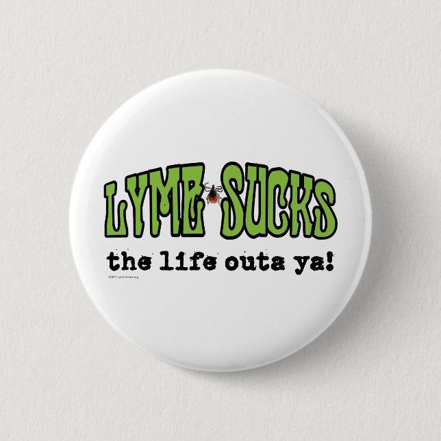 Lyme Sucks 2 Inch Round Button (Front)