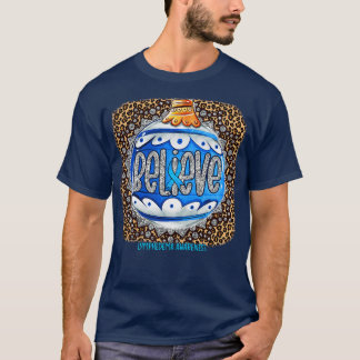 Lymphedema Awareness Believe Ornament Leopard chri T-Shirt