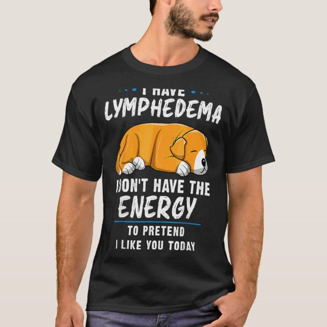 Lymphedema Warrior  Dog  Lymphedema Patients Aware T-Shirt (Front)