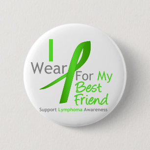 Lymphoma I Wear Lime Green For My Best Friend 2 Inch Round Button