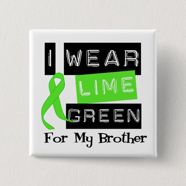 Lymphoma Lime Green Ribbon Brother 2 Inch Square Button (Front)