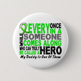 Lymphoma Non-Hodgkins HERO COMES ALONG 1 Daddy 2 Inch Round Button