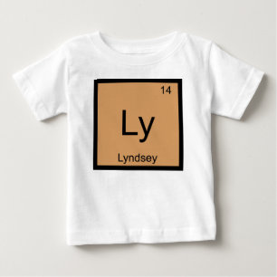 Lyndsey Name Chemistry Element Periodic Table Baby T-Shirt