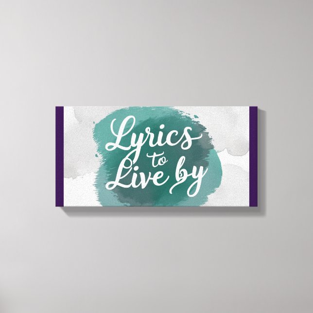 Lyrics To Live By 2 Canvas Print (Front)