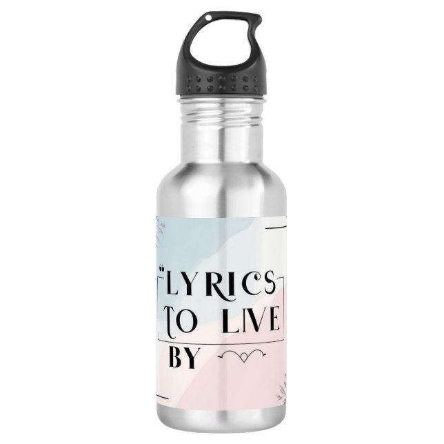 Lyrics To Live By 4 532 Ml Water Bottle (Front)