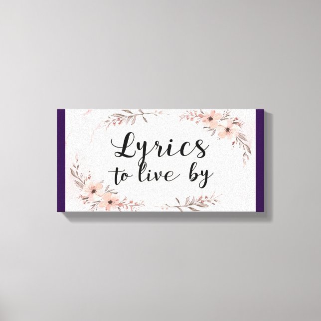 Lyrics To Live By Canvas Print (Front)