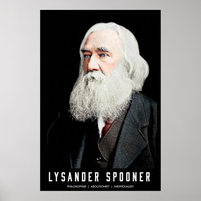 Lysander Spooner Colorized Customizable Poster (Front)