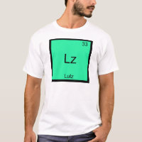 Lz - Lulz Funny Meme Chemistry Element T-Shirt