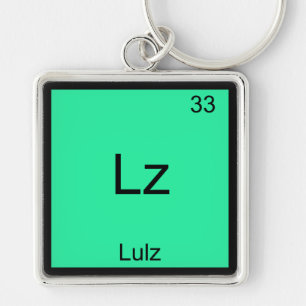 Lz - Lulz Funny Meme Chemistry Element T-Shirt Keychain
