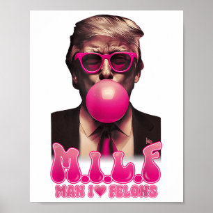 M.i.l.f Man I Love Felons Funny Pink Bubble Gum Tr Poster