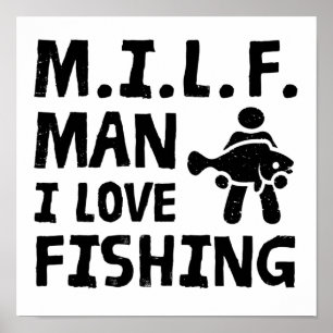 M.I.L.F - Man I love fishing Poster