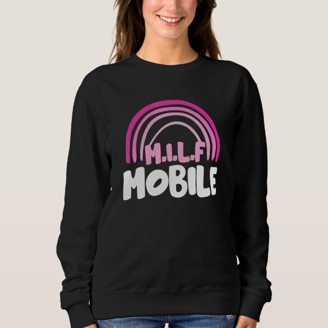 M I L F Mobile Rainbow Sweatshirt (Front)