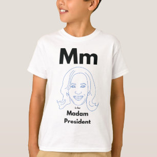 M Is For Madam President Kamala Harris T-Shirt
