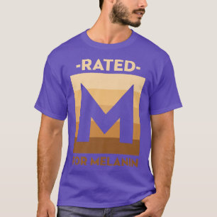 M Is For Melanin Black Pride Black History Month R T-Shirt
