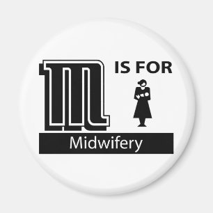 M Is For Midwifery Magnet