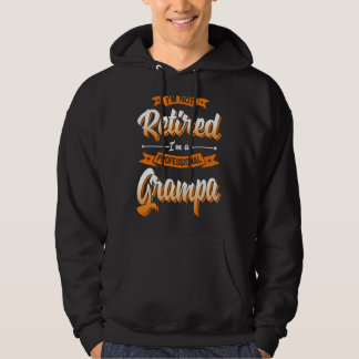 'm Not Retired I'm A Professional Grampa Father's Hoodie