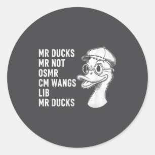 M R Ducks M R Not O S M R Cm Wangs Lib M R Ducks Classic Round Sticker