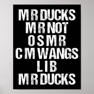 M R Ducks M R Not O S M R Cm Wangs Lib M R Ducks F Poster