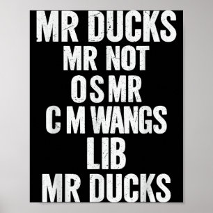 M R Ducks M R Not O S M R Cm Wangs Lib M R Ducks F Poster