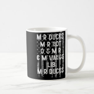 M R Ducks M R Not O S M R Cm Wangs Lib M R Ducks U Coffee Mug