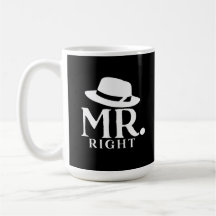 M. Right Coffee Mug - Citation amusante Don pour l