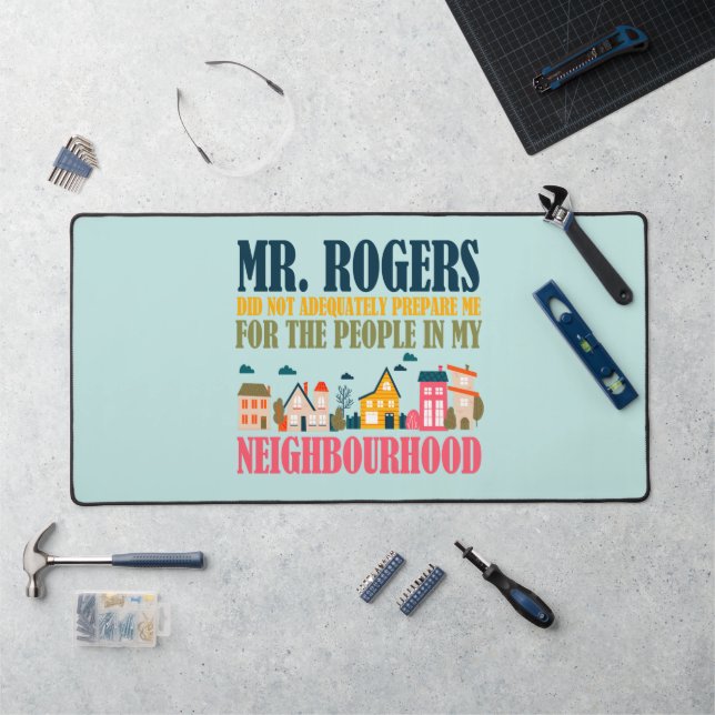 M. Rogers ne m'a pas préparé dans mon quartier (Poste de travail)