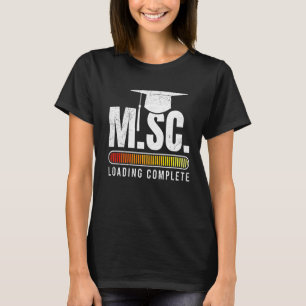 M Sc loading Masters degree Master of Science 1 T-Shirt