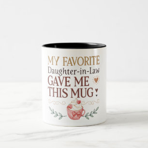 Ma Belle-Fille Préférée M'A Donné Cette Mug
