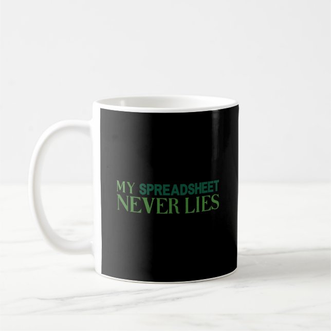 Ma feuille de calcul ne ment jamais tasse de café (Gauche)