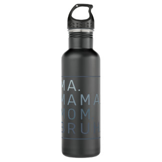 Ma Mama Mom Bruh Mother Mommy Long Sleeve 710 Ml Water Bottle