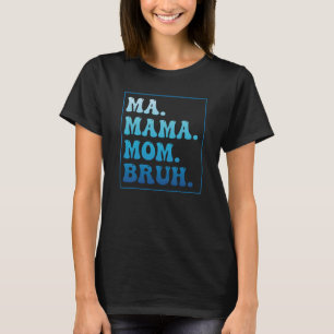 Ma Mama Mom Bruh Women Mommy Leopard Mother's Day T-Shirt