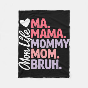 Ma mama mommy mom bruh funny mom life mothers day  fleece blanket