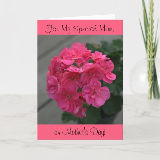 Ma maman spéciale Rose Geranium Carte de fête des  (Devant)