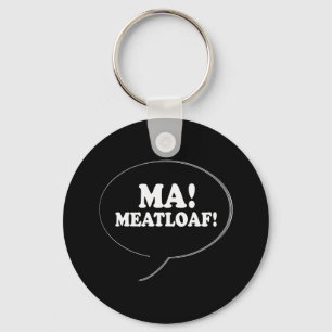 MA - MEATLOAF KEYCHAIN